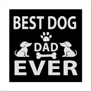 Best Dog Dad Ever Posters and Art